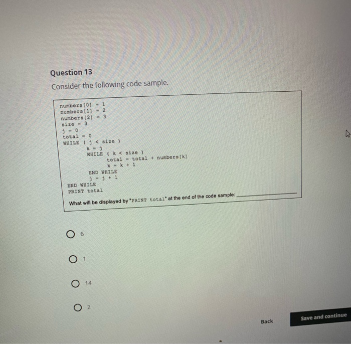 Solved Question 13 Consider The Following Code Sample. | Chegg.com