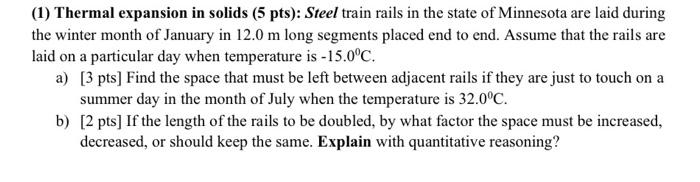 Solved (1) Thermal expansion in solids ( 5pts): Steel train | Chegg.com