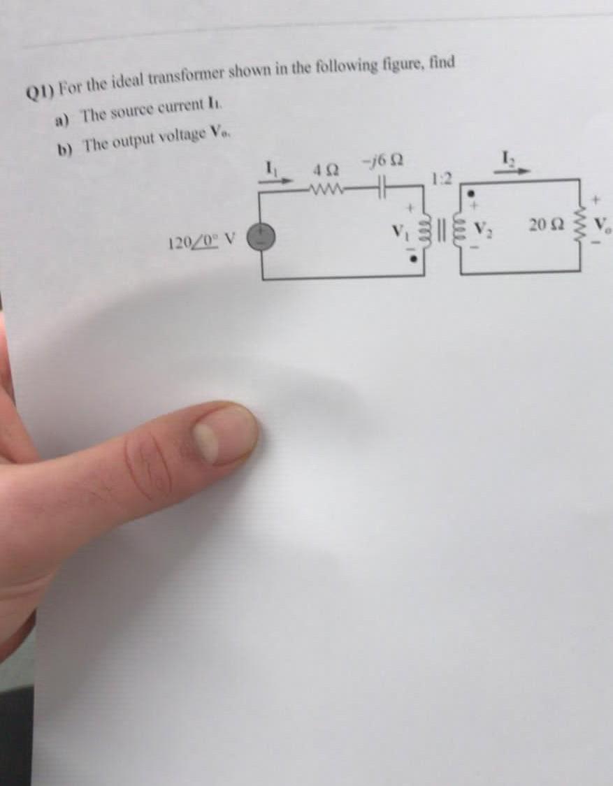 Solved Q1) For The Ideal Transformer Shown In The Following | Chegg.com