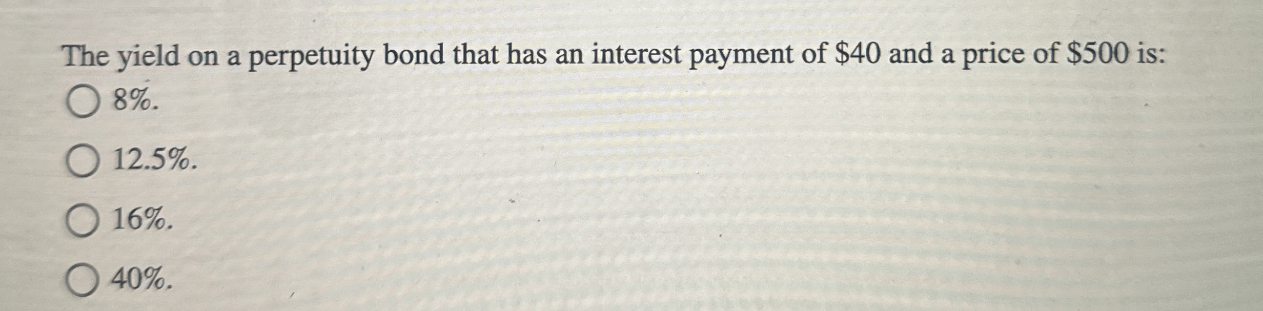 Solved The yield on a perpetuity bond that has an interest | Chegg.com