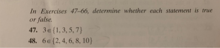 Solved In Exercises 47–66, determine whether each statement | Chegg.com