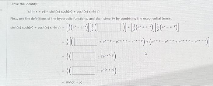 Solved Prove the identity. sinh(x + y) sinh(x) cosh(y) + | Chegg.com