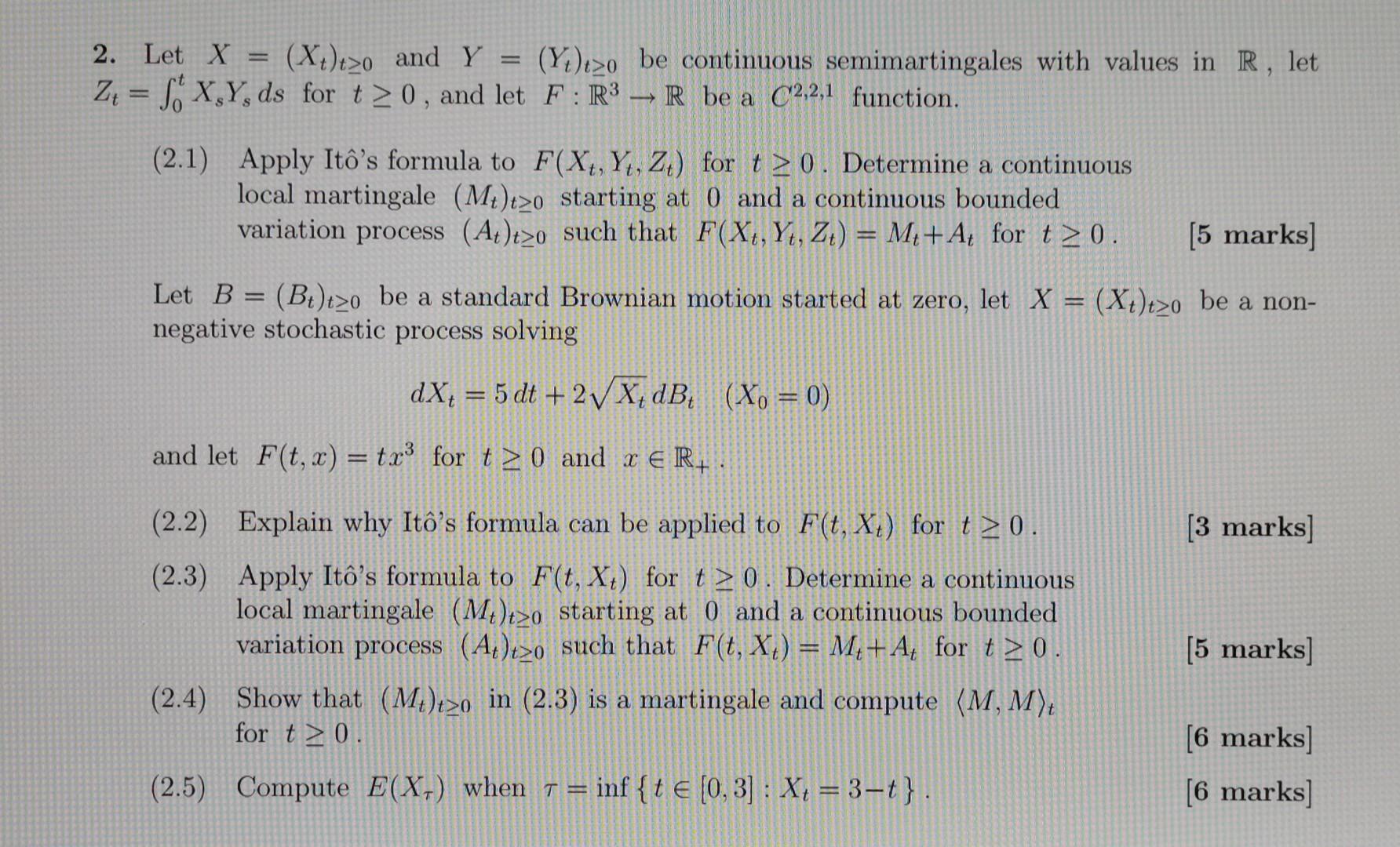 Solved 2. Let X=(Xt)t≥0 and Y=(Yt)t≥0 be continuous | Chegg.com