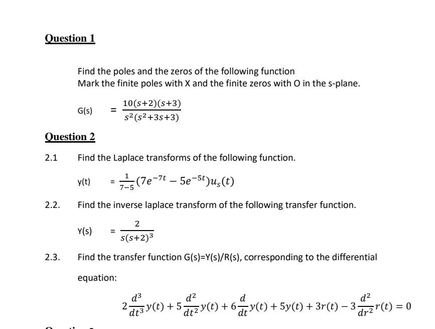 Solved Question 1 Find the poles and the zeros of the | Chegg.com