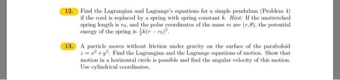 Solved 12. Find the Lagrangian and Lagrange's equations for | Chegg.com