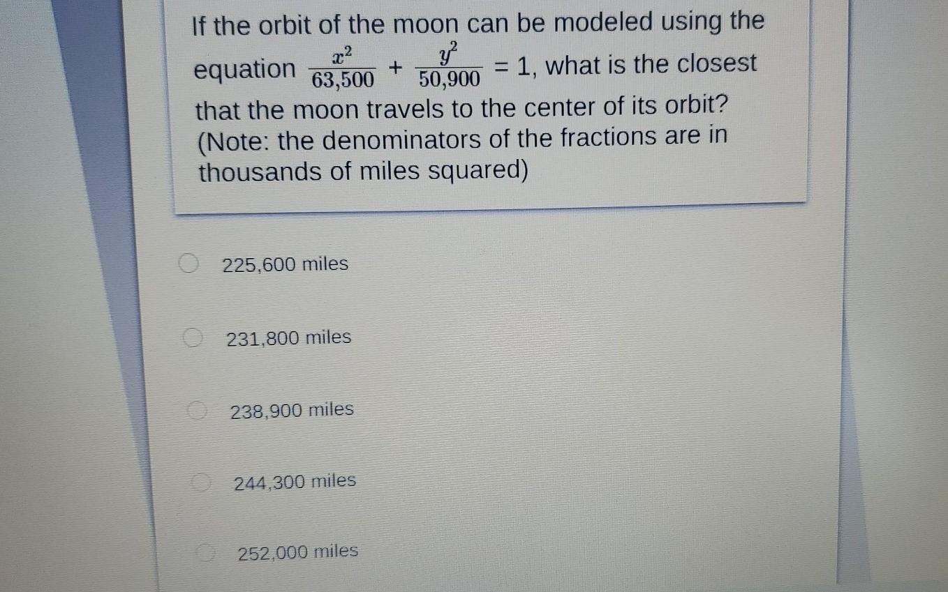 Solved If the orbit of the moon can be modeled using the 22 | Chegg.com