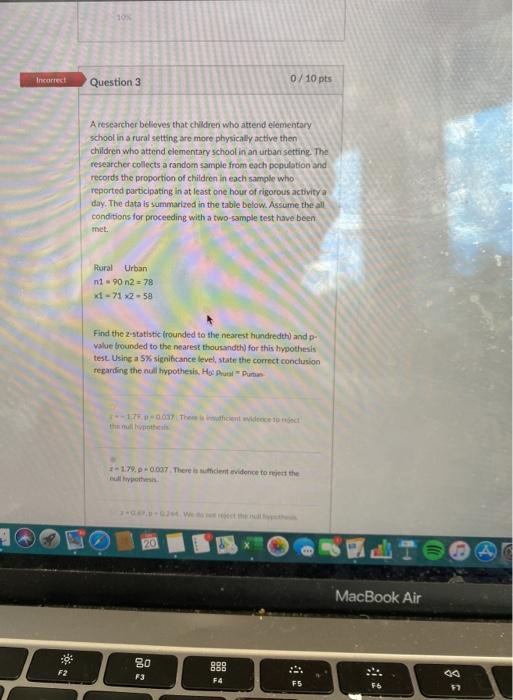 Solved 10 Incorrect Question 3 0/10 pts A researcher | Chegg.com