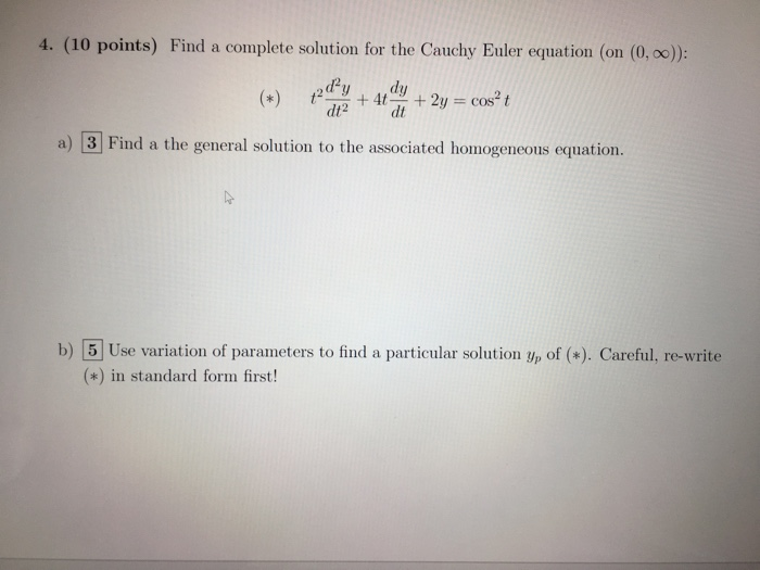 Solved 4. (10 points) Find a complete solution for the | Chegg.com