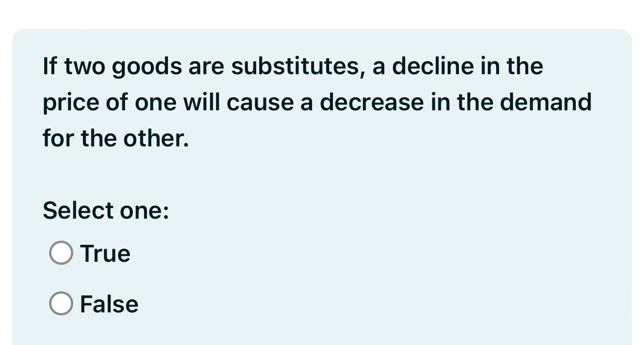 Solved If two goods are substitutes, a decline in the price | Chegg.com