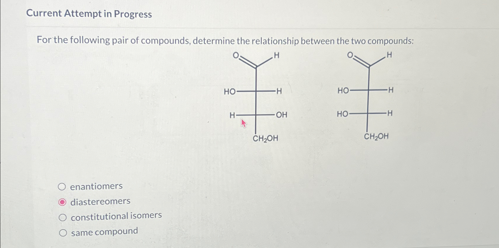 Solved Current Attempt in ProgressFor the following pair of | Chegg.com