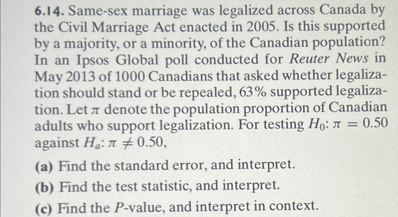 Solved 6.14. ﻿Same-sex marriage was legalized across Canada | Chegg.com