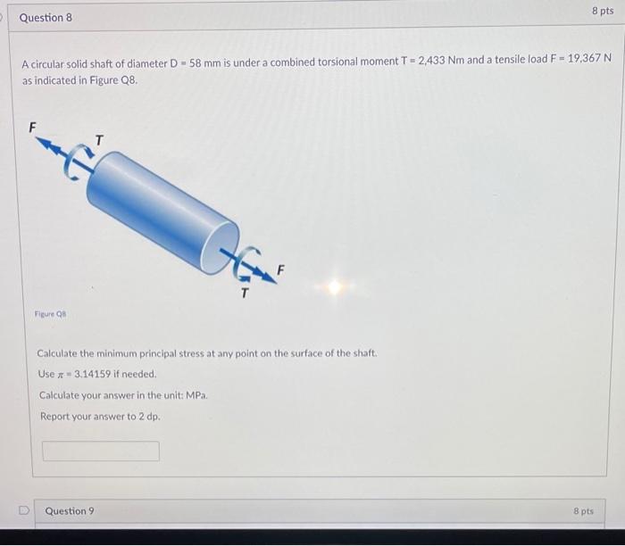 Solved 8 pts Question 8 A circular solid shaft of diameter D | Chegg.com