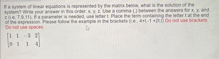 Solved If a system of linear equations is represented by the | Chegg.com