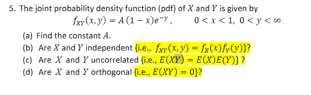 Solved 5. The joint probability density function (pdf) of X | Chegg.com
