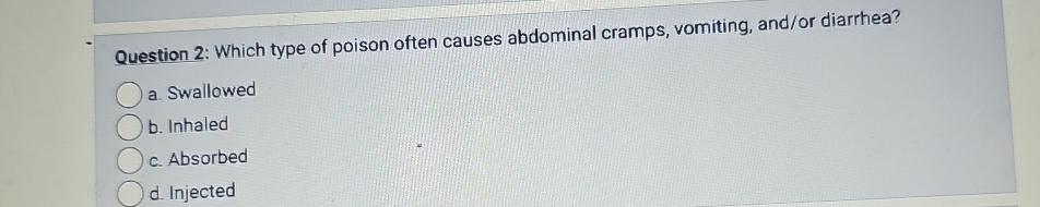 solved-question-2-which-type-of-poison-often-causes-chegg