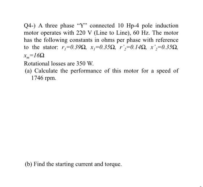 Solved Q4-) A three phase “Y” connected 10 Hp-4 pole | Chegg.com