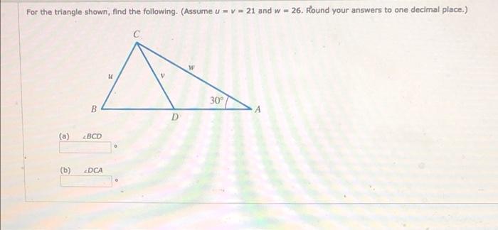 Solved For the triangle shown, find the following. (Assume u | Chegg.com