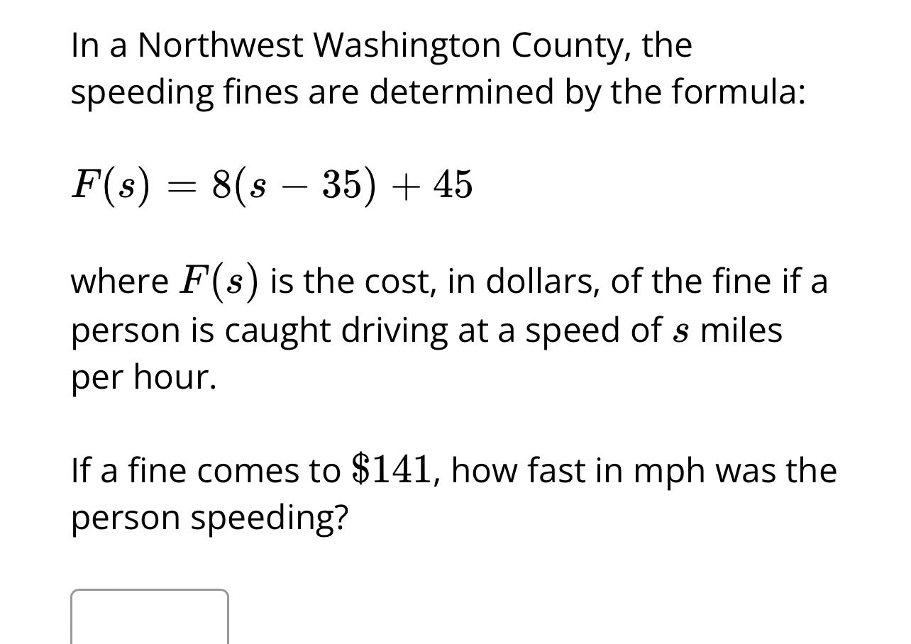 Solved In a Northwest Washington County, the speeding fines