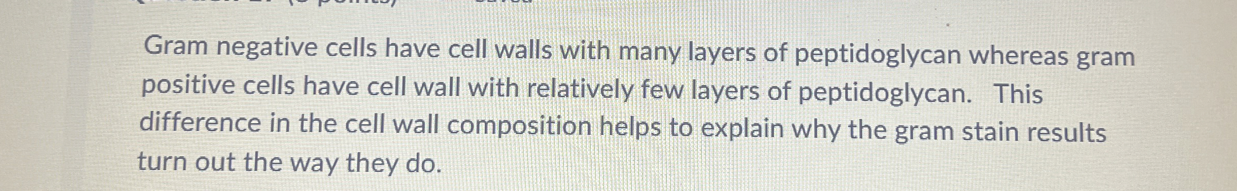 Solved Gram negative cells have cell walls with many layers | Chegg.com
