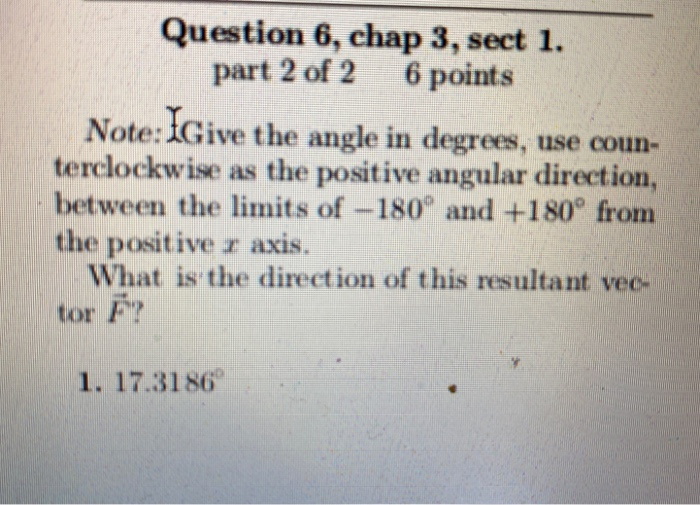 Solved Question 6, chap 3, sect 1. part 2 of 2 6 points | Chegg.com