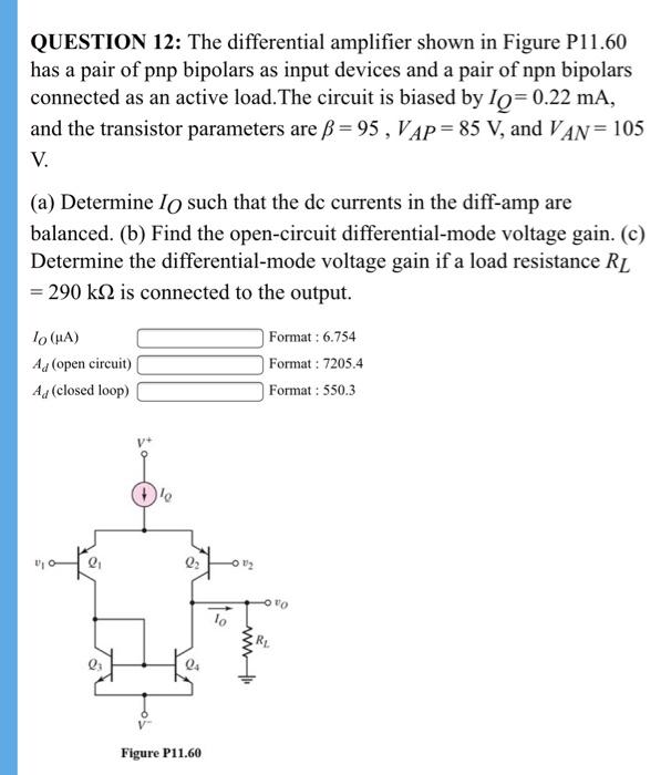 Solved QUESTION 12: The differential amplifier shown in | Chegg.com