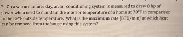 Solved 2. On a warm summer day, an air conditioning system | Chegg.com
