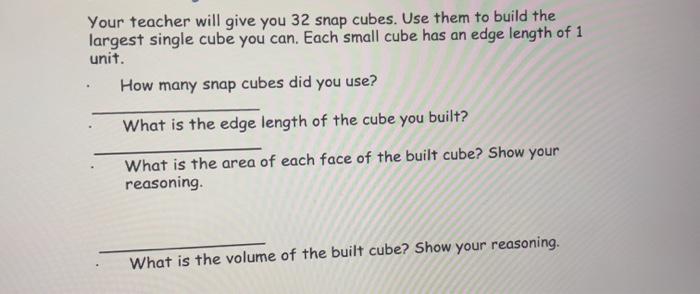 Solved Your teacher will give you 32 snap cubes. Use them to | Chegg.com
