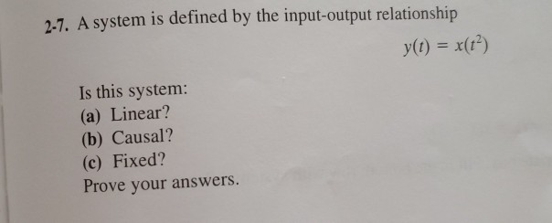 Solved 2 7 A System Is Defined By The Input Output