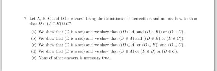 Solved 7. Let A,B,C And D Be Classes. Using The Definitions | Chegg.com