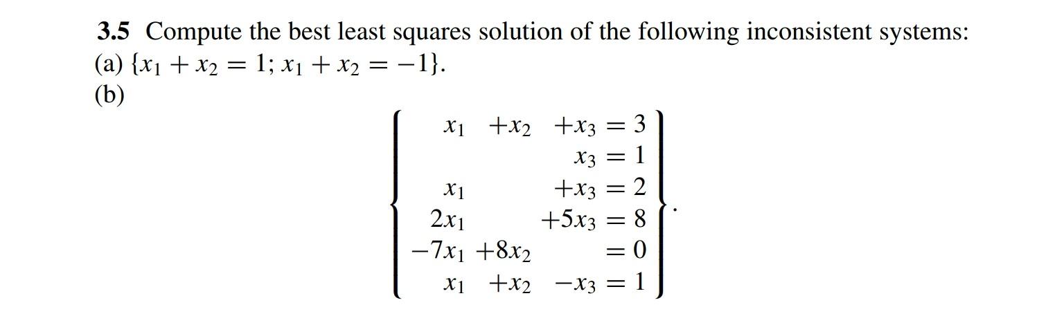 Solved 3.5 Compute the best least squares solution of the | Chegg.com