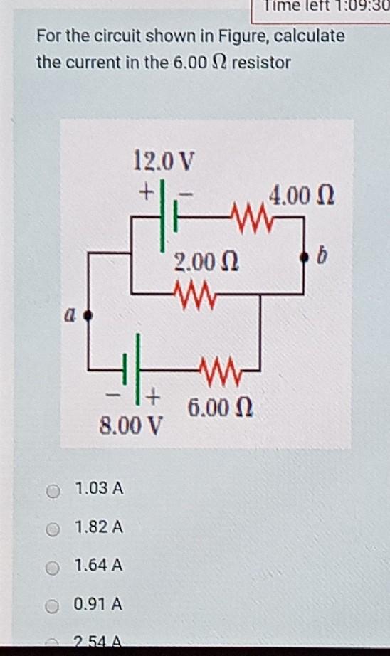 Solved Time left 1:09:30 For the circuit shown in Figure, | Chegg.com