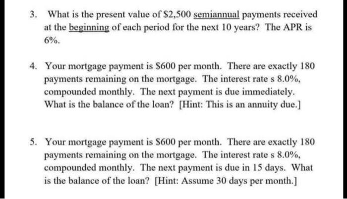 What is the present value of 10 semi-annual payments of P2000 each if the  first payment is after 2 years and money is worth 8% compounded semi- annually? - Quora