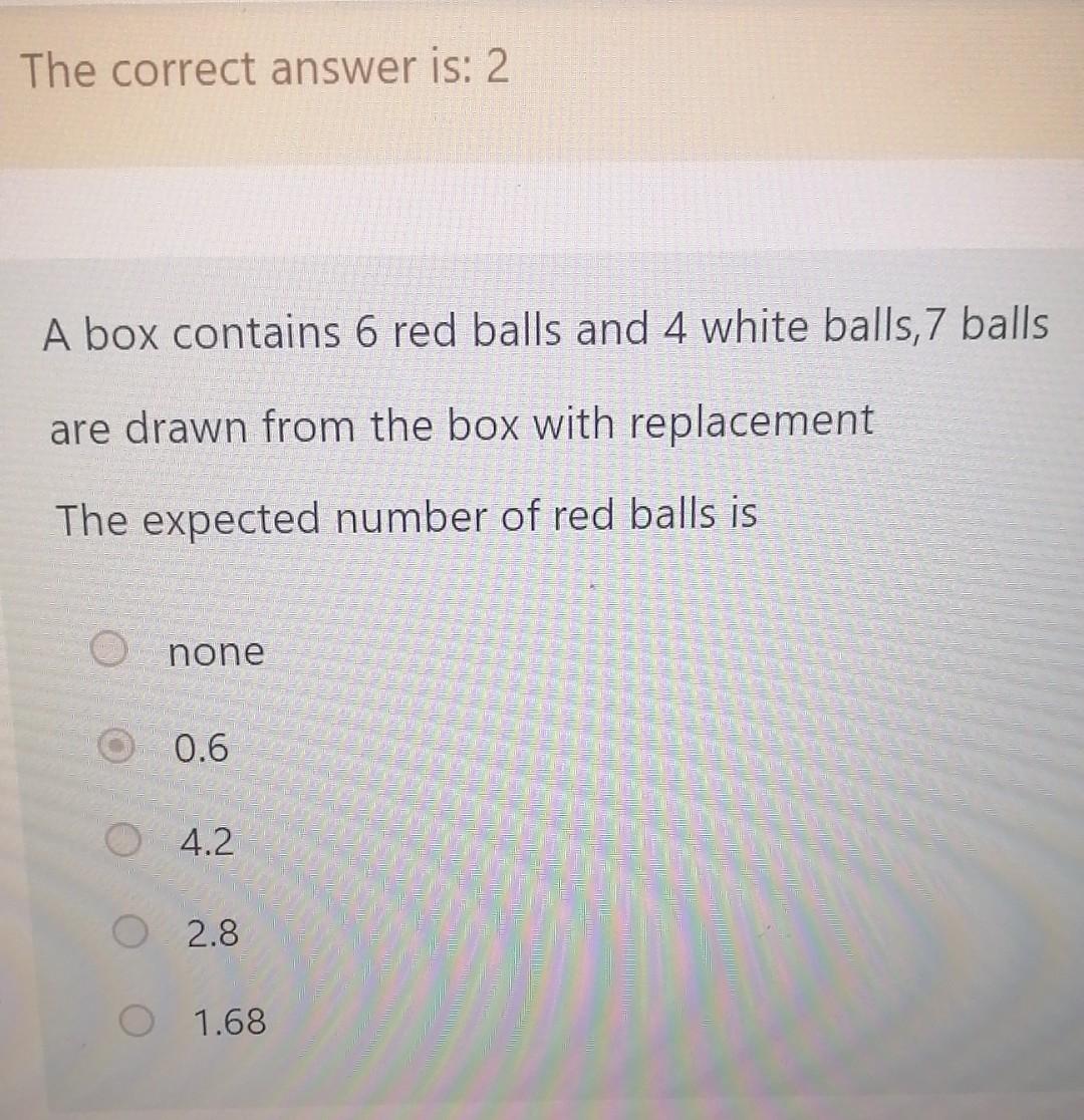 Solved A box contains 6 red balls and 4 white balls,7 balls | Chegg.com