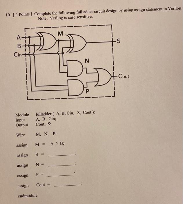 Solved 10. [ 4 Points ] Complete the following full adder | Chegg.com