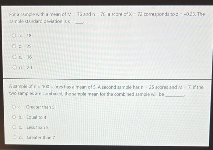 Solved For a sample with a mean of M=76 and n=78, a score of | Chegg.com