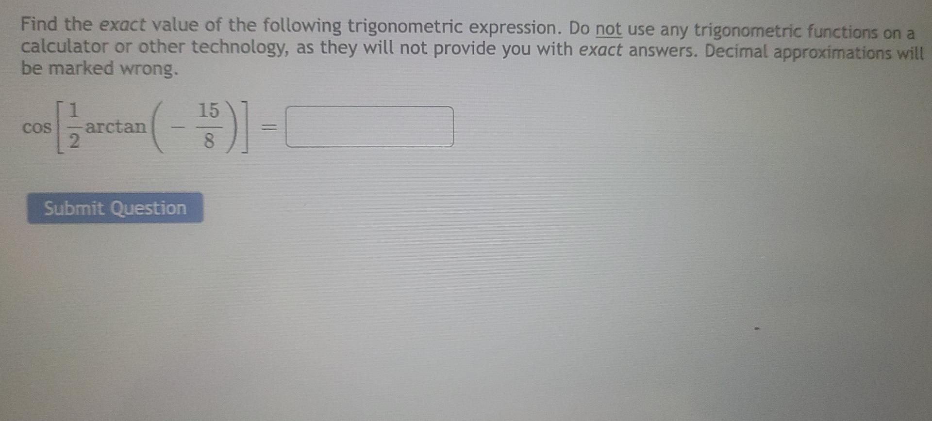 find the exact value of the following trigonometric functions