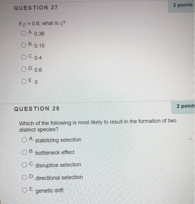 QUESTION 27 2 points If p = 0.6, what is q? O A.0.36