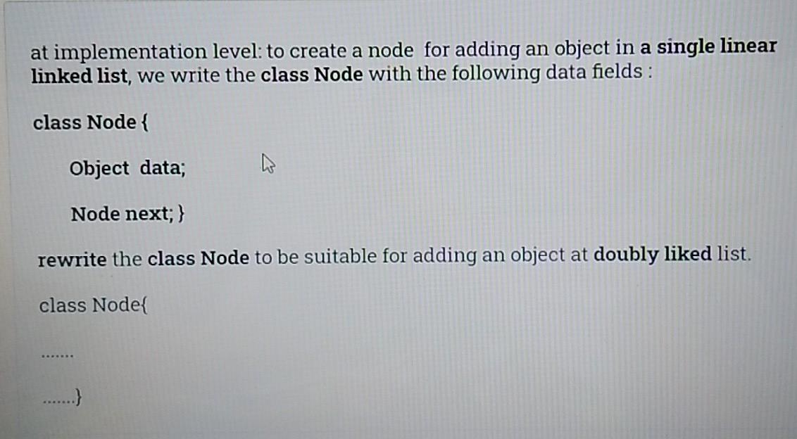 Solved at implementation level: to create a node for adding | Chegg.com