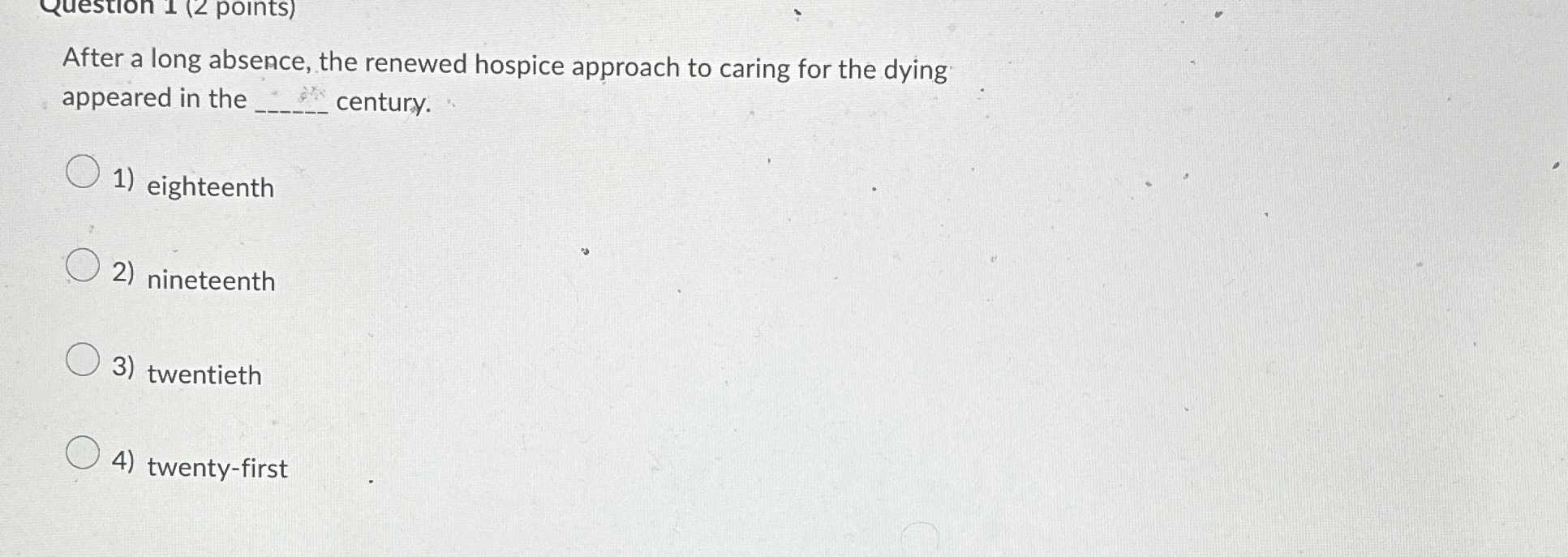 Solved After a long absence, ﻿the renewed hospice approach