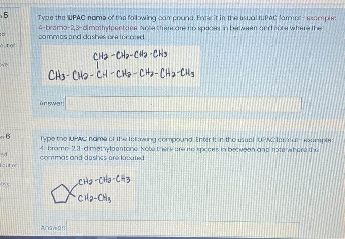 Solved Type the IUPAC name of the following compound. Enter | Chegg.com
