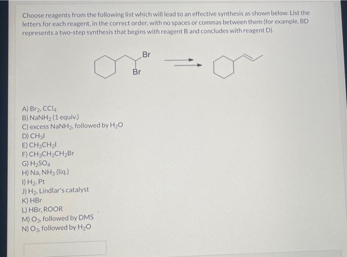 Solved Choose Reagents From The Following List Which Will | Chegg.com