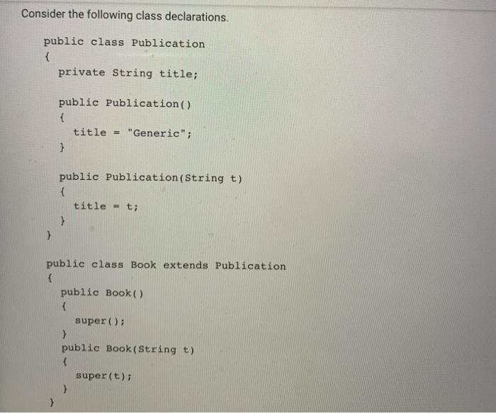Solved Consider the following class declarations. public | Chegg.com
