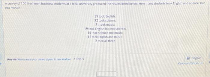 Solved A survey of 150 freshmen business students at a local | Chegg.com