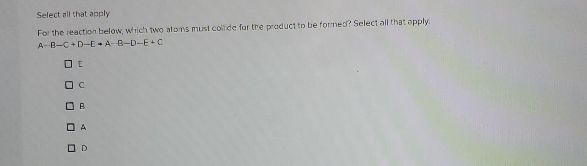Solved Select all that apply For the reaction below, which | Chegg.com