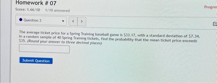 Solved The average ticket price for a Spring Training | Chegg.com