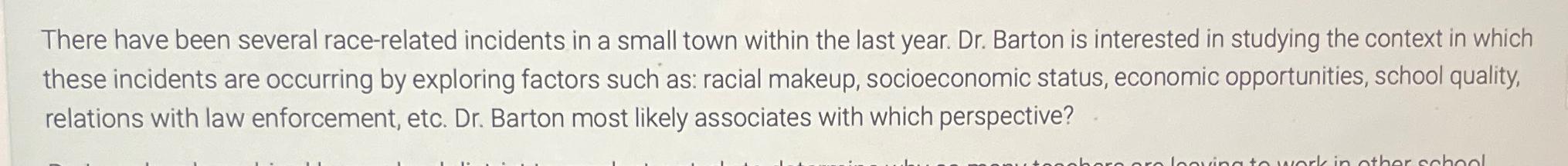Solved There have been several race-related incidents in a | Chegg.com