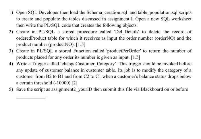 Solved 1) Open SQL Developer then load the | Chegg.com