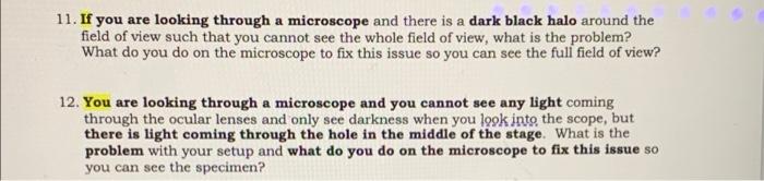 Solved 11. If you are looking through a microscope and there | Chegg.com