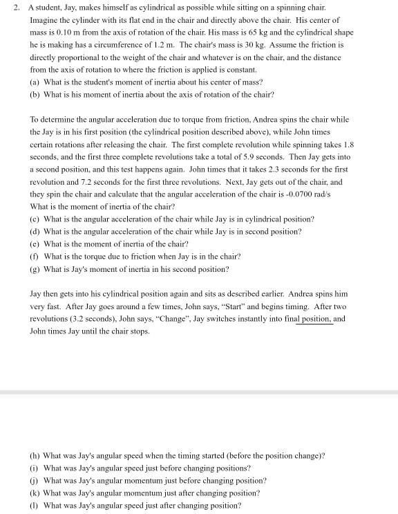 Solved 2. A student, Jay, makes himself as cylindrical as | Chegg.com