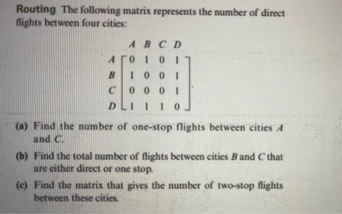 Solved Routing The following matrix represents the number of | Chegg.com